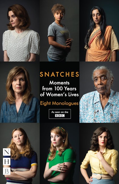 Book cover image for Snatches: Moments from 100 Years of Women's Lives ISBN: 9781848427884